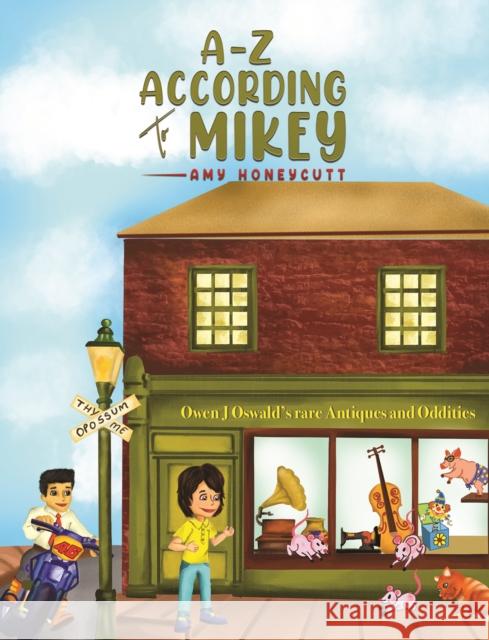 A-Z According to Mikey Amy Honeycutt 9781645759942 Austin Macauley Publishers LLC - książka