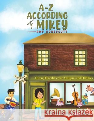 A-Z According to Mikey Amy Honeycutt 9781645759959 Austin Macauley Publishers LLC - książka