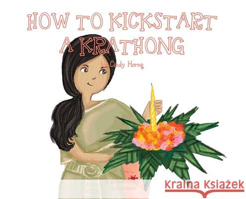 A, Z, and Things in Between: How to Kickstart a Krathong Oladoyin Oladapo Baykovska Ira 9781945623288 Idunnu Studios - książka