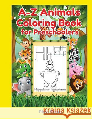 A-Z Animals Coloring Book for Preschoolers Pixie Press 9781730759499 Independently Published - książka