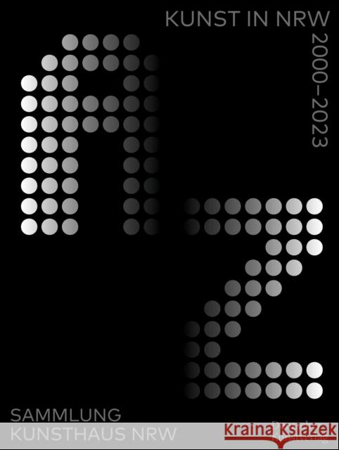 A-Z Kunst in Nrw 2000-2023: Sammlung Kunsthaus Nrw Marcel Schumacher 9783422801233 Deutscher Kunstverlag - książka