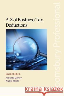 A-Z of Business Tax Deductions Morley, Annette 9781526507310 Tottel Publishing - książka