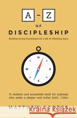 A-Z of Discipleship Matthew Porter 9781780784564 Authentic Media - książka