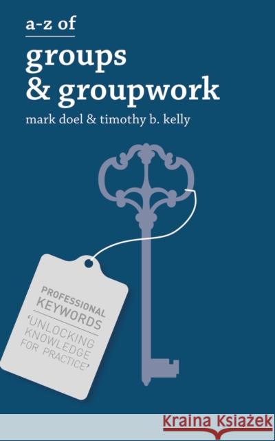 A-Z of Groups and Groupwork Mark Doel 9780230308572  - książka
