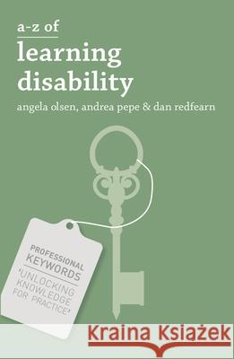 A-Z of Learning Disability Angela Olsen Dan Redfearn Andrea Pepe 9781137471208 Palgrave MacMillan - książka