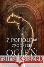 A z popiołów zrodzi się ogień Sabaa Tahir 9788367551809 We Need YA - książka