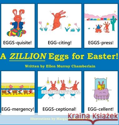 A Zillion Eggs For Easter Ellen Murray Chamberlain Margaret Murray Wolf 9781734843507 Karen Chamberlain - książka