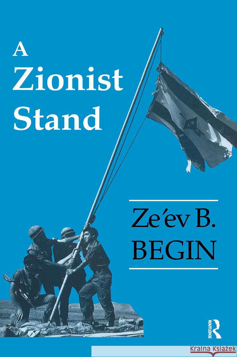 A Zionist Stand Ze'ev B. Begin Z. B. Begin 9780714640891 Frank Cass Publishers - książka
