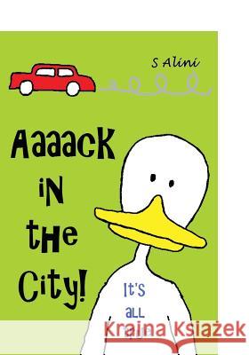 Aaaack in the City S. Alini 9781506008011 Createspace - książka