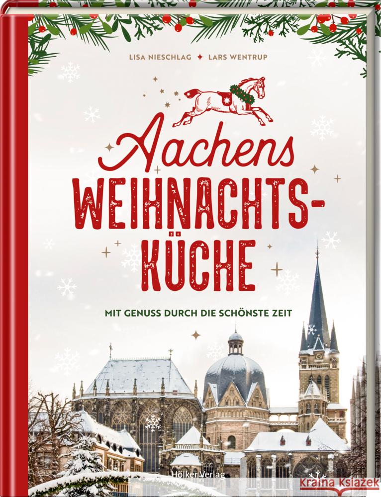Aachens Weihnachtsküche Nieschlag, Lisa, Wentrup, Lars 9783881172608 Hölker - książka