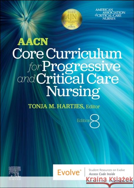 AACN Core Curriculum for Progressive and Critical Care Nursing  9780323778084 Elsevier - książka