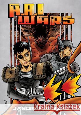 A.A.I. Wars Jason Flowers Jason Flowers  9781635299168 Caliber Comics - książka