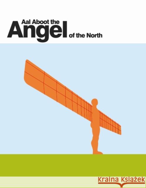 Aal Aboot the Angel of the North David Simpson 9781909486027 New Writing North - książka