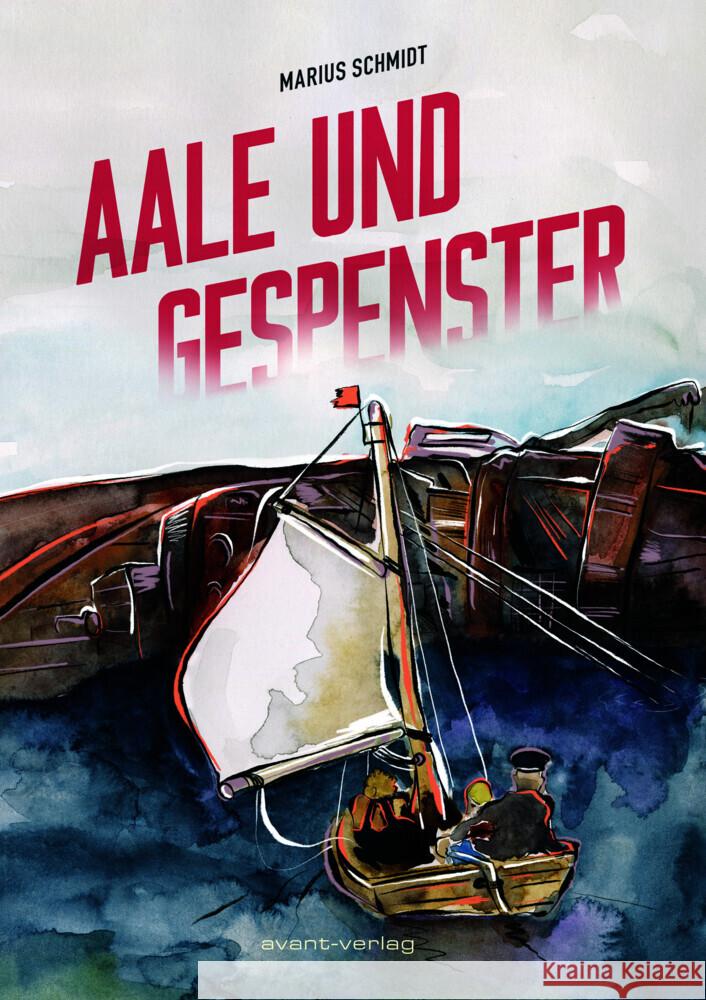 Aale und Gespenster Schmidt, Marius 9783964451323 avant-verlag - książka