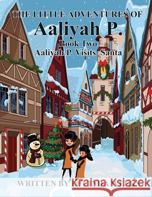 Aaliyah P. Visits Santa Lucinda Weeks Mia Cmht Micaela Stefano 9781519541062 Createspace Independent Publishing Platform - książka