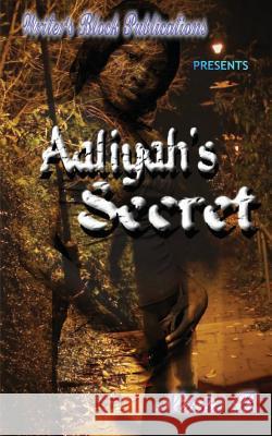 Aaliyah's Sercet Nikki B 9780615775456 Writers Block Publications - książka