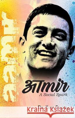 Aamir Khan: A Social Spark Sisodia, Kirti 9789352661183 Prabhat Prakashan - książka