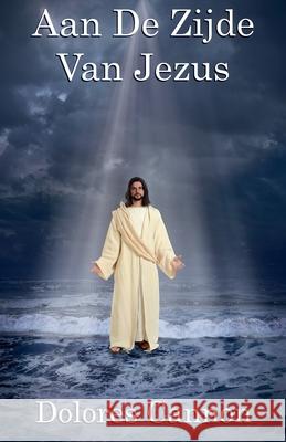 Aan De Zijde Van Jezus Dolores Cannon 9798224489169 Ozarkmt - książka