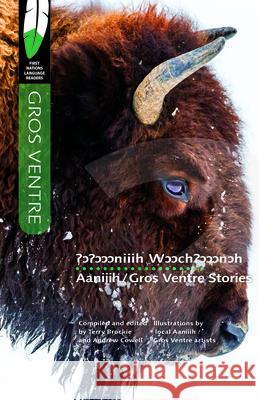 Aaniiih/Gros Ventre Stories Terry Brockie Andrew Cowell 9780889774803 University of Regina Press - książka