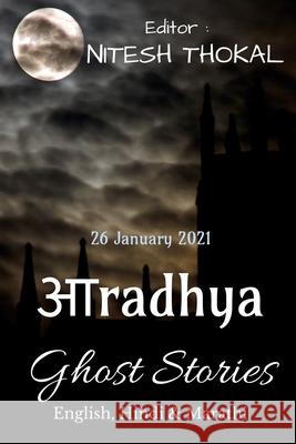 Aaradhya Ghost Stories / आराध्य घोस्ट स्टोरी Nitesh 9781637818794 Notion Press - książka