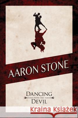 Aaron Stone: Dancing with the Devil Kathryn Dawn Samuel Courtney a. Karmiller Alyssa S. Hodges 9780615849492 Samuel - książka