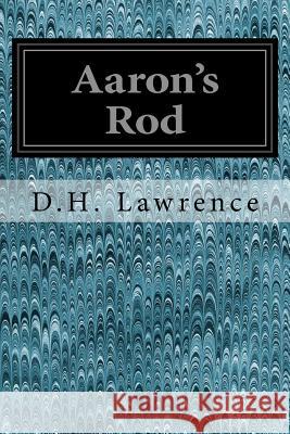 Aaron's Rod D. H. Lawrence 9781544200002 Createspace Independent Publishing Platform - książka