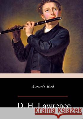 Aaron's Rod D. H. Lawrence 9781976235924 Createspace Independent Publishing Platform - książka