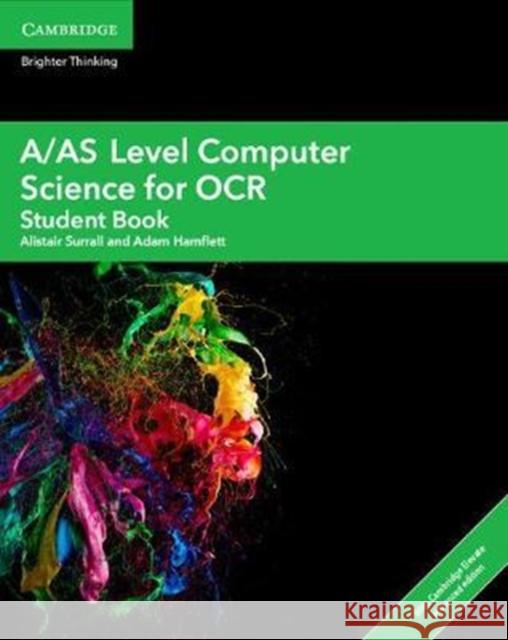 A/AS Level Computer Science for OCR Student Book with Digital Access (2 Years) Adam Hamflett 9781108412742 Cambridge University Press - książka