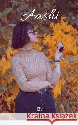 Aashi Kshama   9798889860747 Notion Press - książka