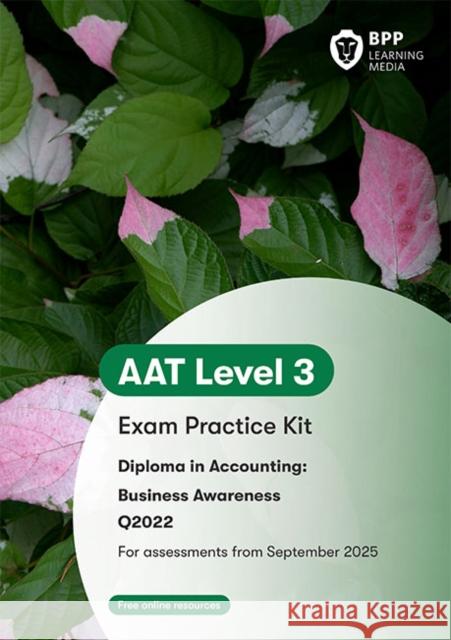 AAT Business Awareness: Exam Practice Kit BPP Learning Media 9781035530434 BPP Learning Media - książka