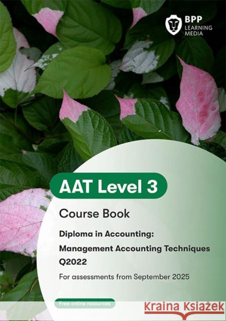 AAT Management Accounting Techniques: Course Book BPP Learning Media 9781035530090 BPP Learning Media - książka