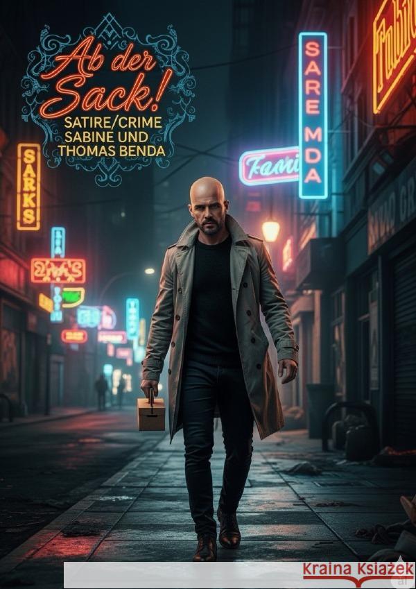 Ab der Sack! Benda, Sabine und Thomas 9783565023394 epubli - książka