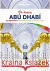 Abú Dhabí do kapsy - Lonely Planet  9788025616895 Svojtka