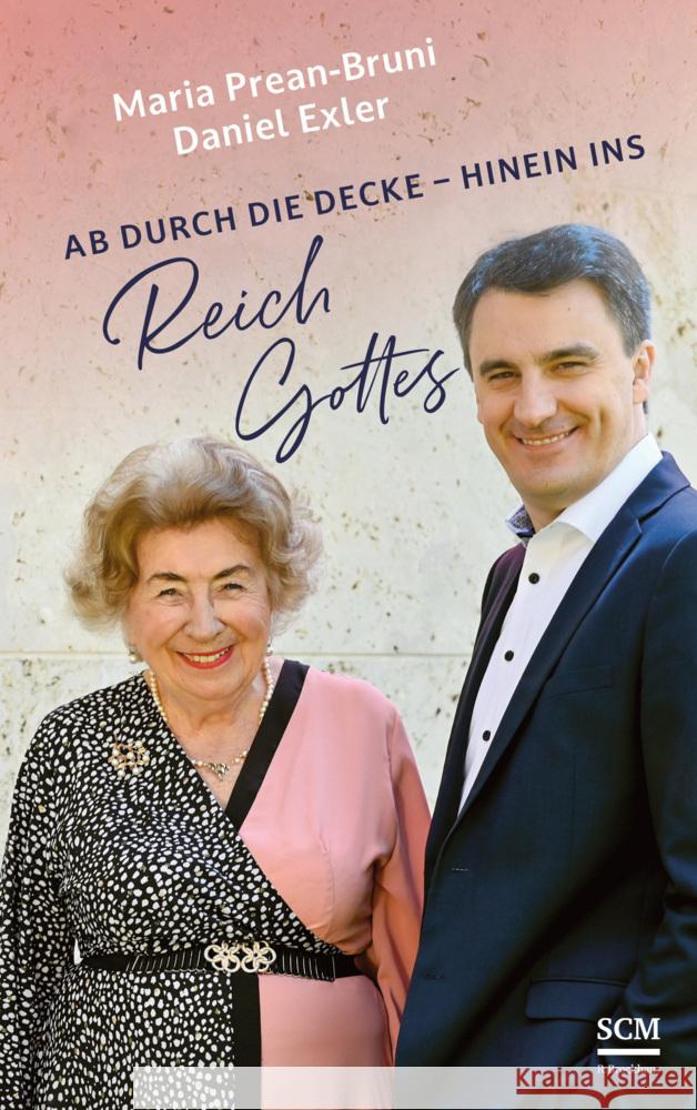 Ab durch die Decke - hinein ins Reich Gottes Prean-Bruni, Maria, Exler, Daniel 9783417000498 SCM R. Brockhaus - książka