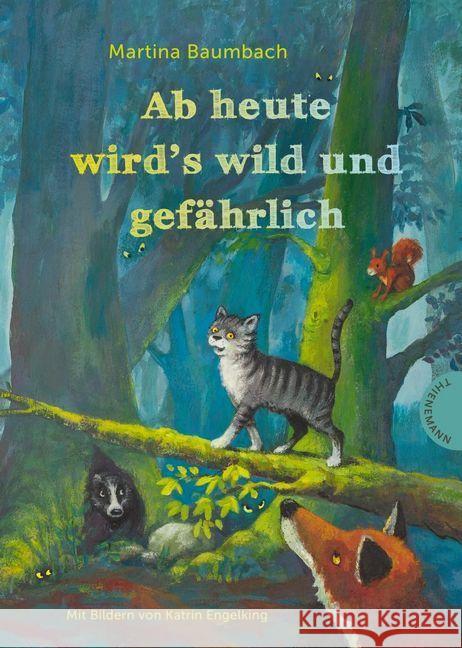 Ab heute wird's wild und gefährlich Baumbach, Martina 9783522184472 Thienemann Verlag - książka