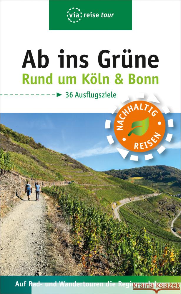 Ab ins Grüne - Ausflüge rund um Köln & Bonn Olschner, Sabine 9783949138034 ViaReise - książka