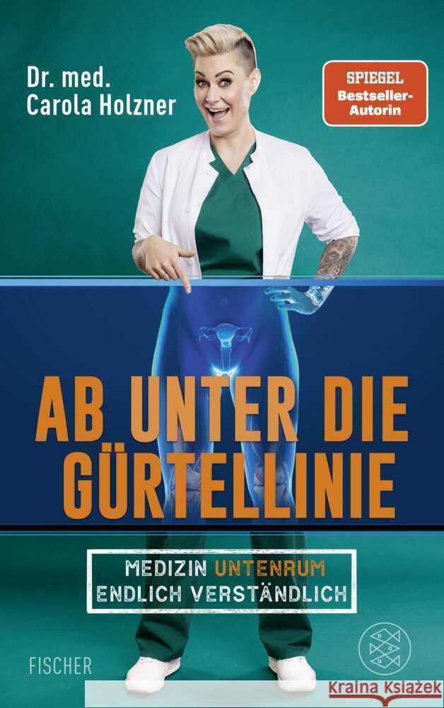 Ab unter die Gürtellinie Holzner, Carola 9783596711314 FISCHER Taschenbuch - książka