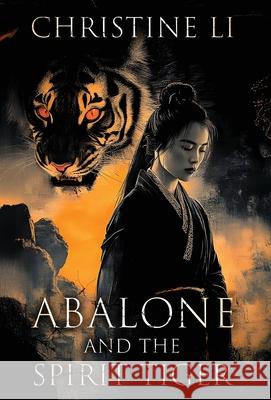 Abalone and the Spirit Tiger Christine Li 9783944680958 Inanna Media - książka