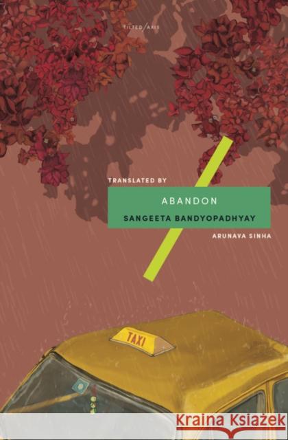Abandon Bandyopadhyay, Sangeeta 9781911284116 Tilted Axis Press - książka