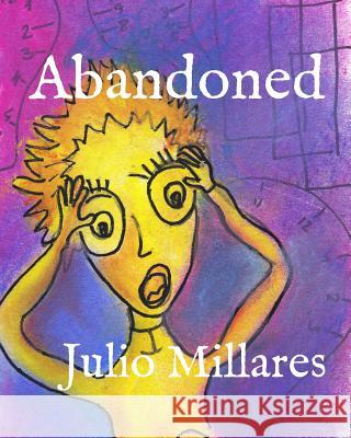 Abandoned Julio Millares 9781098582456 Independently Published - książka