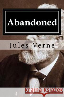 Abandoned Jules Verne Hollybook 9781522739081 Createspace Independent Publishing Platform - książka