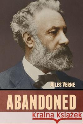 Abandoned Jules Verne 9781636371580 Bibliotech Press - książka