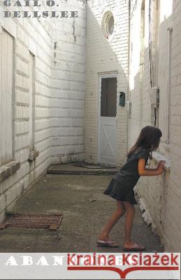 Abandoned Gail O Dellslee 9798215841020 Gail O. Dellslee - książka