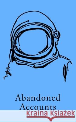 Abandoned Accounts: Poems 2020 - 2021 Roy Christopher, Stephen J Golds 9798747929470 Independently Published - książka