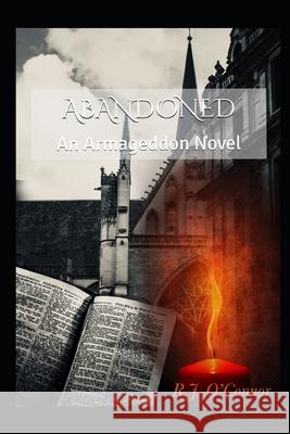 Abandoned: An Armageddon Novel Anna-Lisa Norman Abdel Rahman Ab R. J. O'Connor 9781088727423 Independently Published - książka