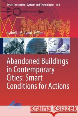 Abandoned Buildings in Contemporary Cities: Smart Conditions for Actions  9783030355524 Springer International Publishing - książka