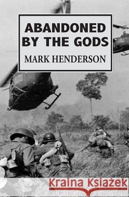 Abandoned By The Gods Henderson, Mark 9780615976075 Abandoned by the Gods - książka