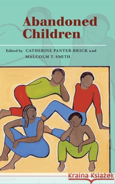Abandoned Children Catherine Panter-Brick (University of Durham), Malcolm T. Smith (University of Durham) 9780521772761 Cambridge University Press - książka