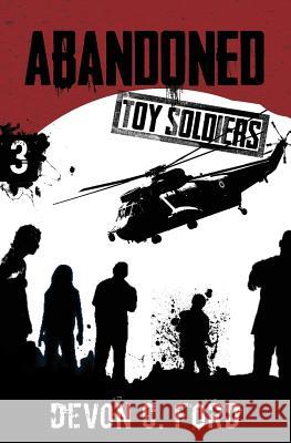 Abandoned: Toy Soldiers Book Three Devon C. Ford 9781949890396 Aethon Books, LLC - książka