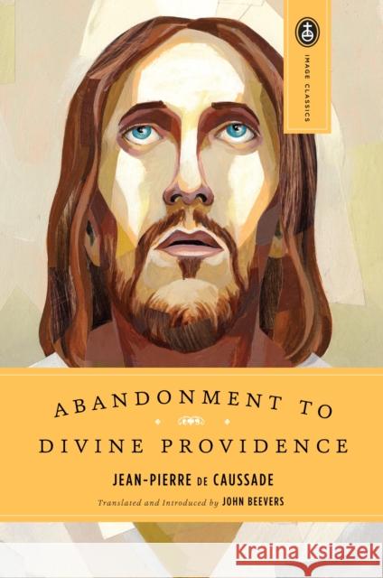 Abandonment to Divine Providence Jean-Pierre D John Beevers 9780385468718 Image - książka